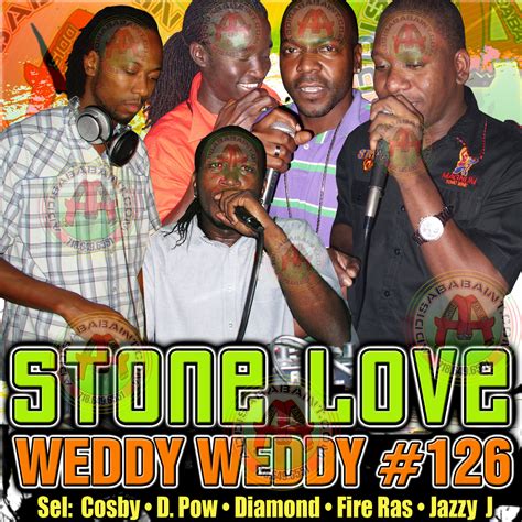 Stone Love Weddy Weddy 126 Mixtapes4yuh