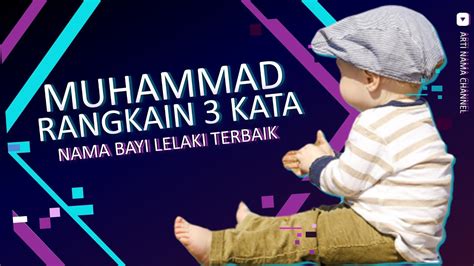 Semoga artikel ini dapat membantu anda agar bisa menemukan. Rangkaian Nama Bayi Lelaki Islami Modern Awalan Muhammad ...