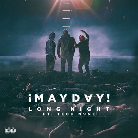 Stream ¡mayday Long Night Ft Tech N9ne By Strange Music Inc Official