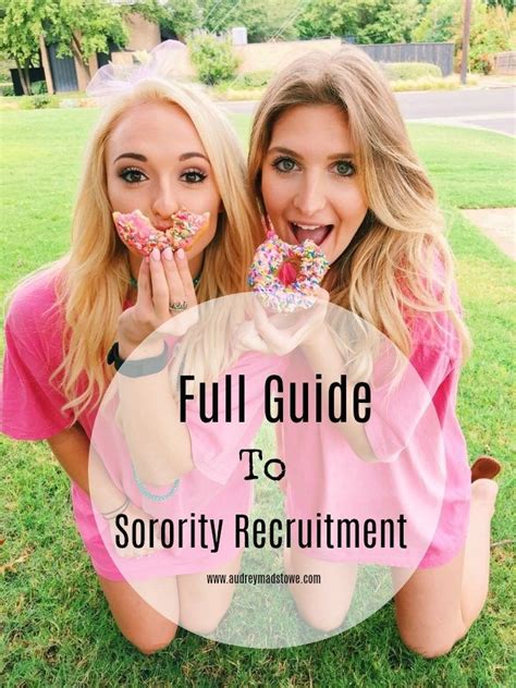 Sorority Recruitment Tips The Full Guide Audrey Madison Stowe