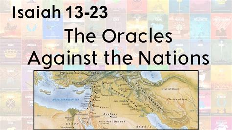 Isaiah 13 23 The Oracles Against The Nations Youtube