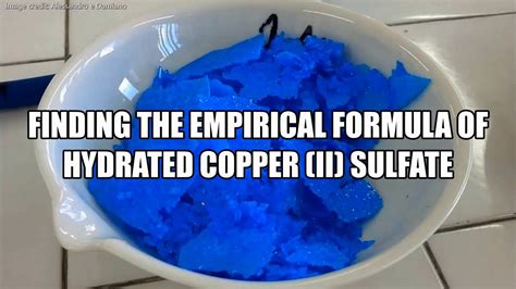 Finding The Empirical Formula Of Hydrated Copper Ii Sulfate Updated