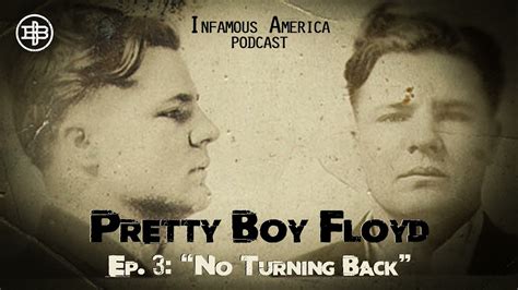 Infamous America Pretty Boy Floyd Ep3 — No Turning Back Youtube