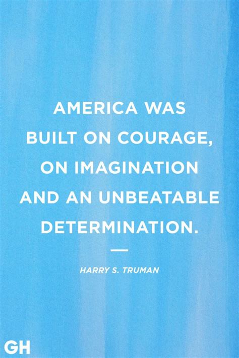 America Was Built On Courage On Imagination And An Unbeatable