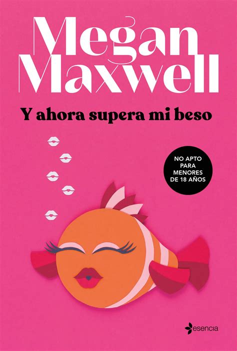 Y Ahora Supera Beso Megan Maxwell Descargar Gratis Libro En Español