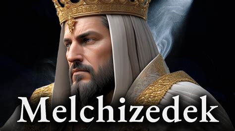 Who Was Melchizedek Why Is He Important To Us Biblical Stories