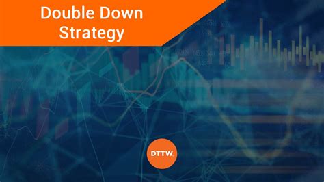 Double Down Trading Strategy Explained What Are The Risks Dttw™