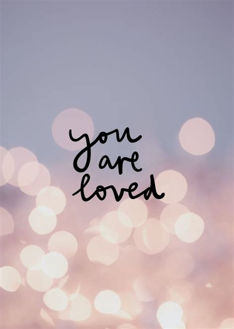 You Are Loved Wallpaper Iphone Quotes Cute Wallpaper Backgrounds Love