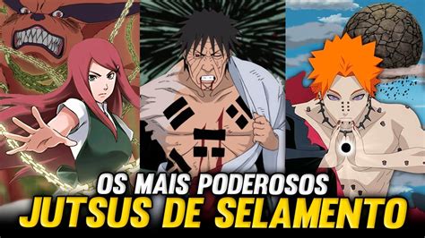 Os Jutsus De Selamento Mais Poderosos E Temidos De Naruto Youtube