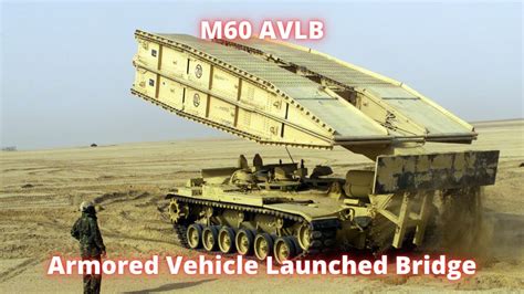 M60 Avlb Armored Vehicle Launched Bridge Youtube