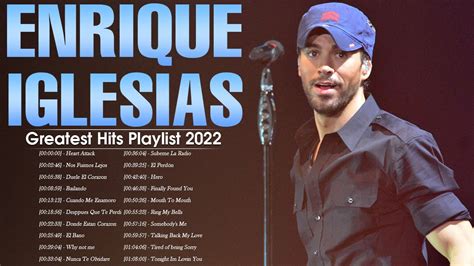 Enrique Iglesias Greatest Hits Full Album 2022 The Best Of Enrique