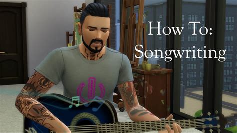 Sims 4 Write Song Faster Cheat The Sims 4 10 Tips To Pursuing A