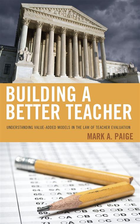 Building A Better Teacher Ebook By Mark A Paige Jd Phd Associate Professor And Chair