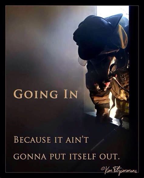 See more ideas about firefighter quotes, fire life, firefighter paramedic. 1337 best images about Firefighters on Pinterest