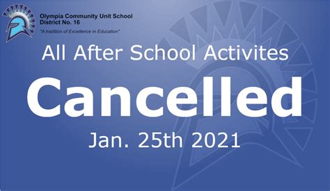All After School Activities Cancelled 012521 Olympia Cusd 16