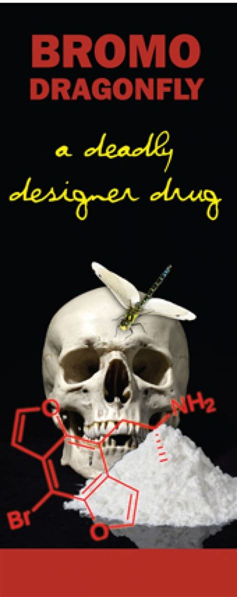 Bromo Dragonfly Pamphlet Synthetic Designer Drug Awareness