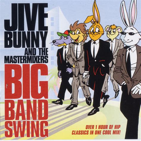 Jive Bunny And The Mastermixers Big Band Swing Album By Jive Bunny