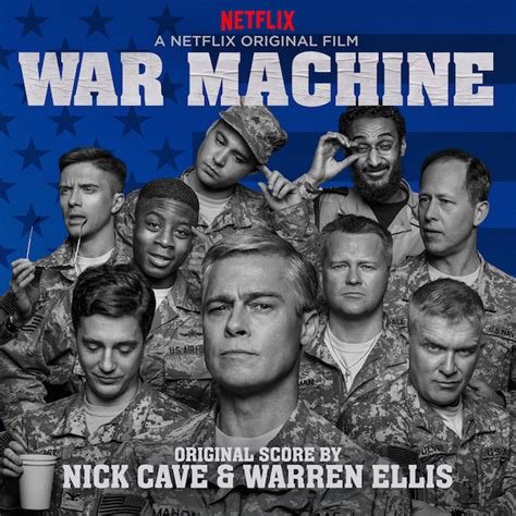 War machine is a 2017 american satirical war film written and directed by david michôd and starring brad pitt, anthony michael hall, anthony hayes, topher grace, will poulter, tilda swinton, and ben kingsley. Escuchen la canción de Nick Cave para 'War Machine' la ...