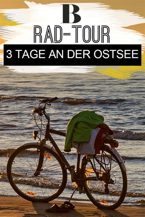Radtour An Der Ostsee Das Ist Die Schönste 3 Tages Tour Radtour