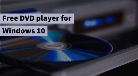 And soon after, this will be done. 10 Best Free DVD Player for Windows 10 2021 | Top IT ...