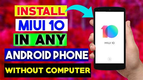 Miui 10 Install On Any Android Mobile Full Video Amazing Feature