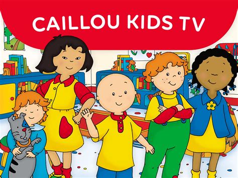 Caillou Kids Tv Apk For Android Download