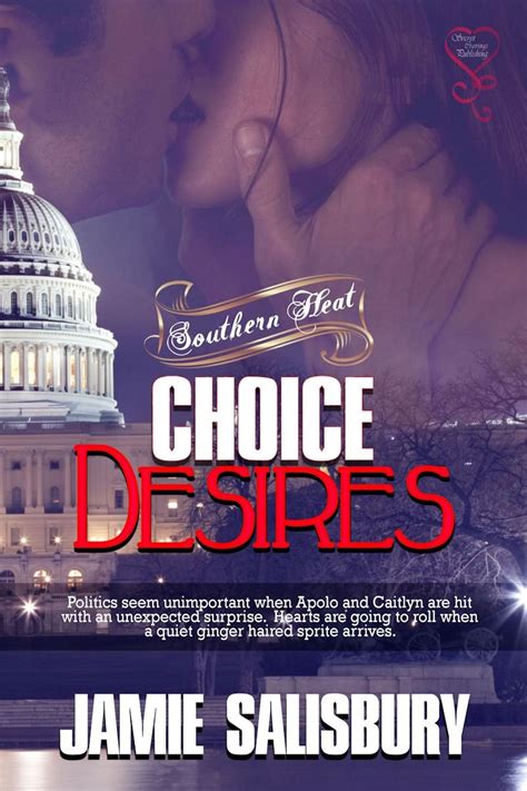 Choice Desires Southern Heat Book Kindle Edition By Salisbury Jamie Literature Fiction