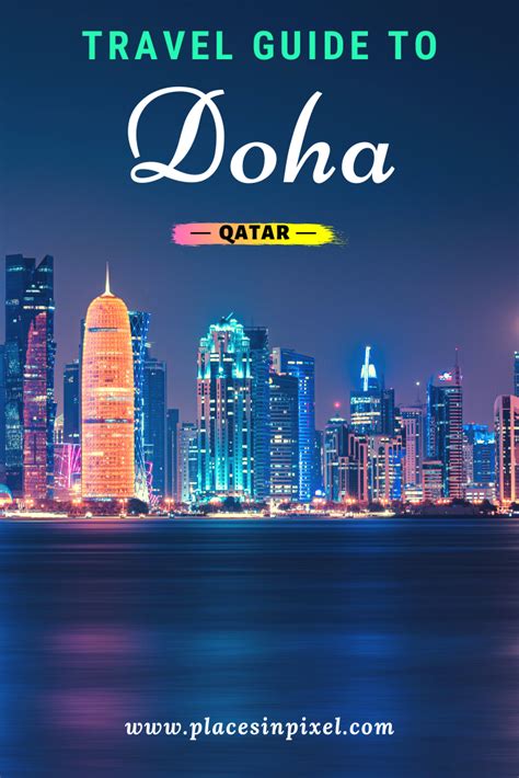 Stylish Doha Of Qatar A Quick Guide Qatar Travel Quick Travel