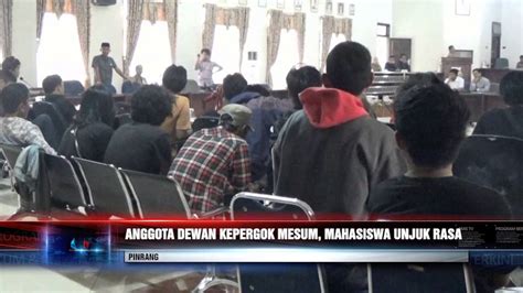 Anggota Dewan Kepergok Mesum Mahasiswa Unjuk Rasa Youtube