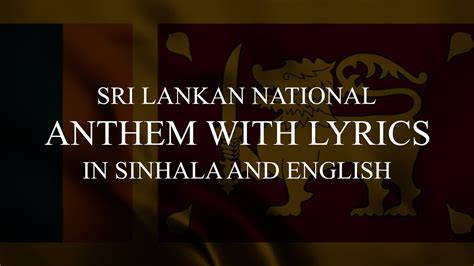 Sri Lankan National Anthem With Lyrics In Sinhala And English