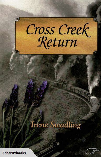 Cross Creek Return By Irene Swadling A Tragic