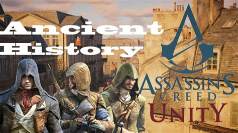 Ac Unity Heist Ancient History Youtube