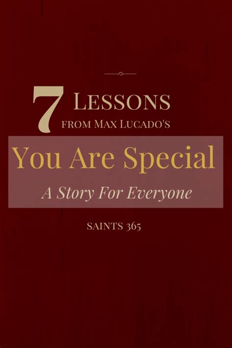 7 Lessons from Max Lucado's "You Are Special"