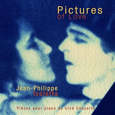 Film Music Site Pictures Of Love Soundtrack Jean Philippe Isoletta