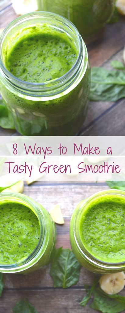 8 Ways to Make Your Green Smoothies Taste Better - The ...