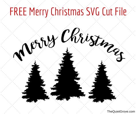 FREE Merry Christmas SVG Cut File ⋆ The Quiet Grove