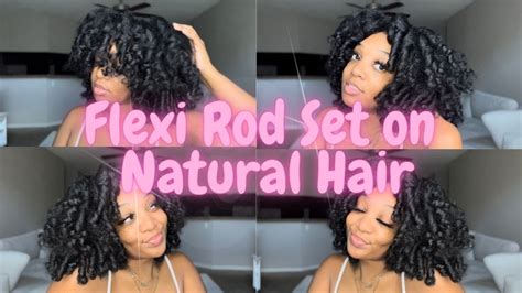 Flexi Rod Set On Natural Hair Start To Finish Youtube