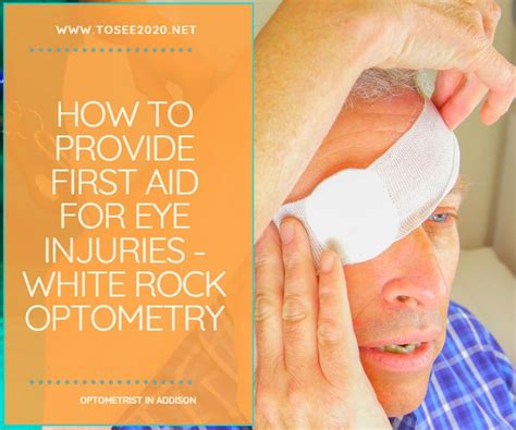 How To Provide First Aid For Eye Injuries Tosee2020