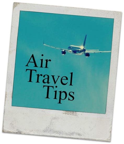 top 12 air travel tips simple sojourns