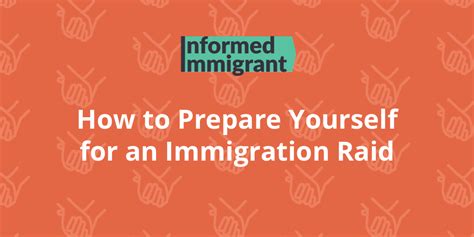 How To Prepare Yourself For An Immigration Raid Informed Immigrant