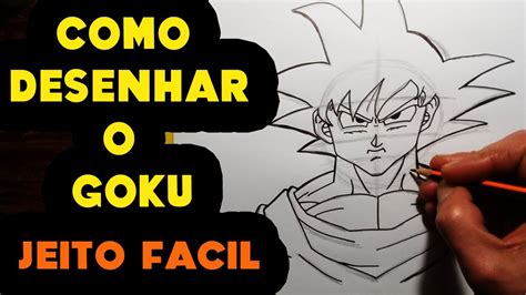 Como Desenhar O Goku De Um Jeito Super Facil Passo A Passo Youtube