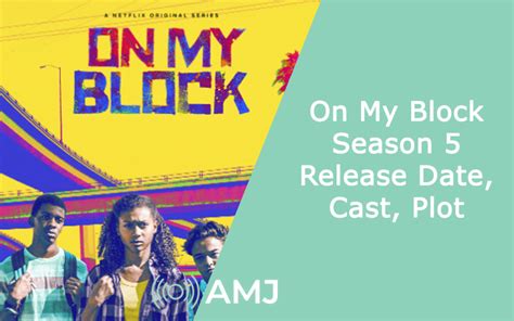 On My Block Season 5 Latest News About Release Date Cast Plot Amj
