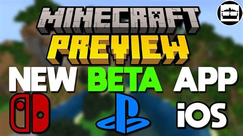 Minecraft Bedrock Beta Preview App Coming To Ios Ps4 And Switch Youtube