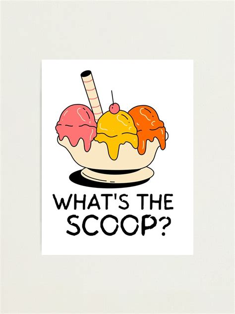 Whats The Scoop Ice Cream Puns Ice Cream Ts Ice Cream