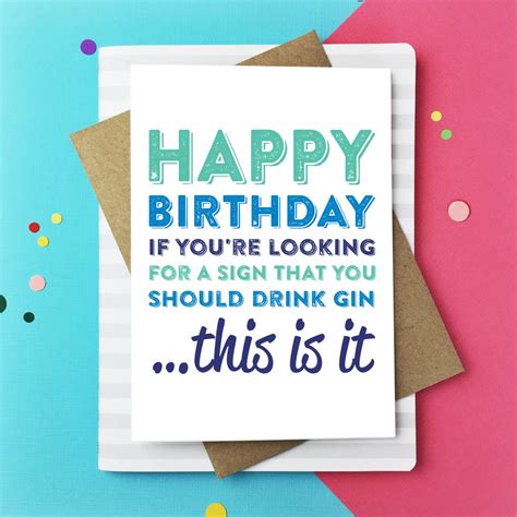 Create custom, online birthday cards with photos, gifs, & videos. happy birthday if you're looking for a sign gin card by do you punctuate? | notonthehighstreet.com