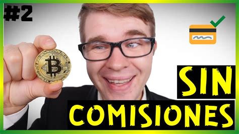 3.1 monedero bitcoin core y de 'nodo completo' 3.2 monederos de escritorio 'cliente light' puedes determinar cuánto pagarás en comisiones de transacción y si consigues alguna que. ? Como COMPRAR bitcoin SIN PAGAR COMISIONES en 2020 (Funciona)