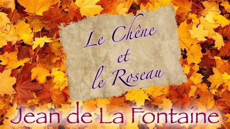 Le Chêne Et Le Roseau Fable De La Fontaine Youtube