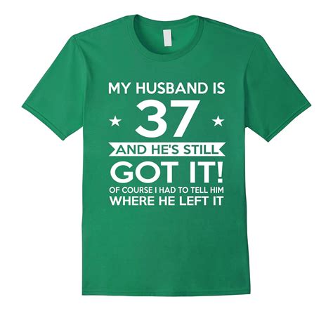 My Husband Is 37 37th Birthday T Ideas For Him Anz Anztshirt