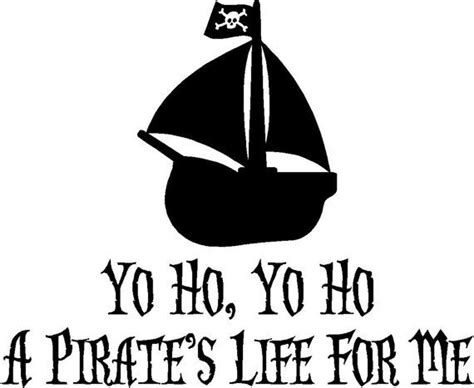 A Pirates Life For Me Vinyl Wall Art Sticker By Essentialsigns 18