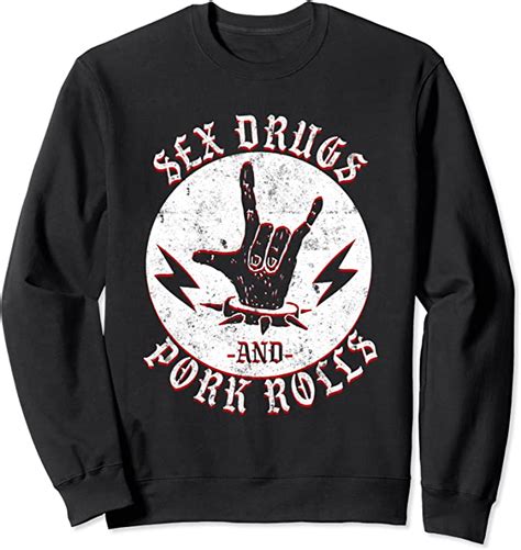 Sex Drugs And Pork Roll Punk T For New Jersey Foodie Sweatshirt